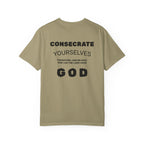 Consecrate Yourself God T‑Shirt — Christian Faith Inspirational Tee