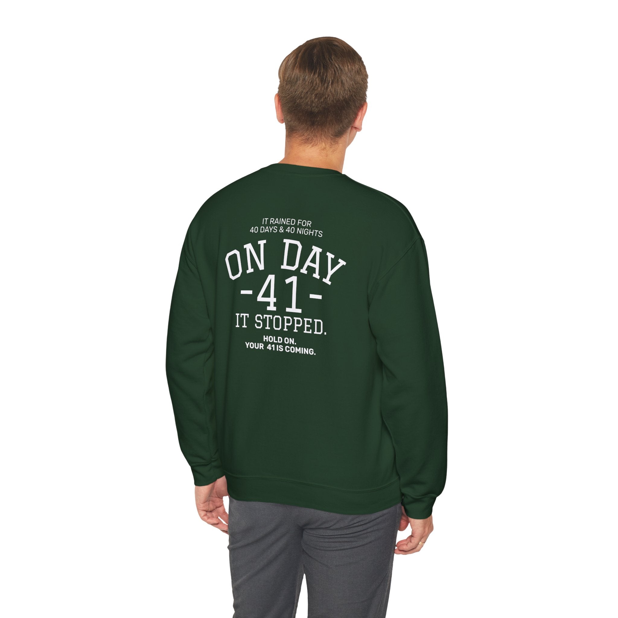 Crewneck Sweatshirt "On Day 41" – Inspirational 41.