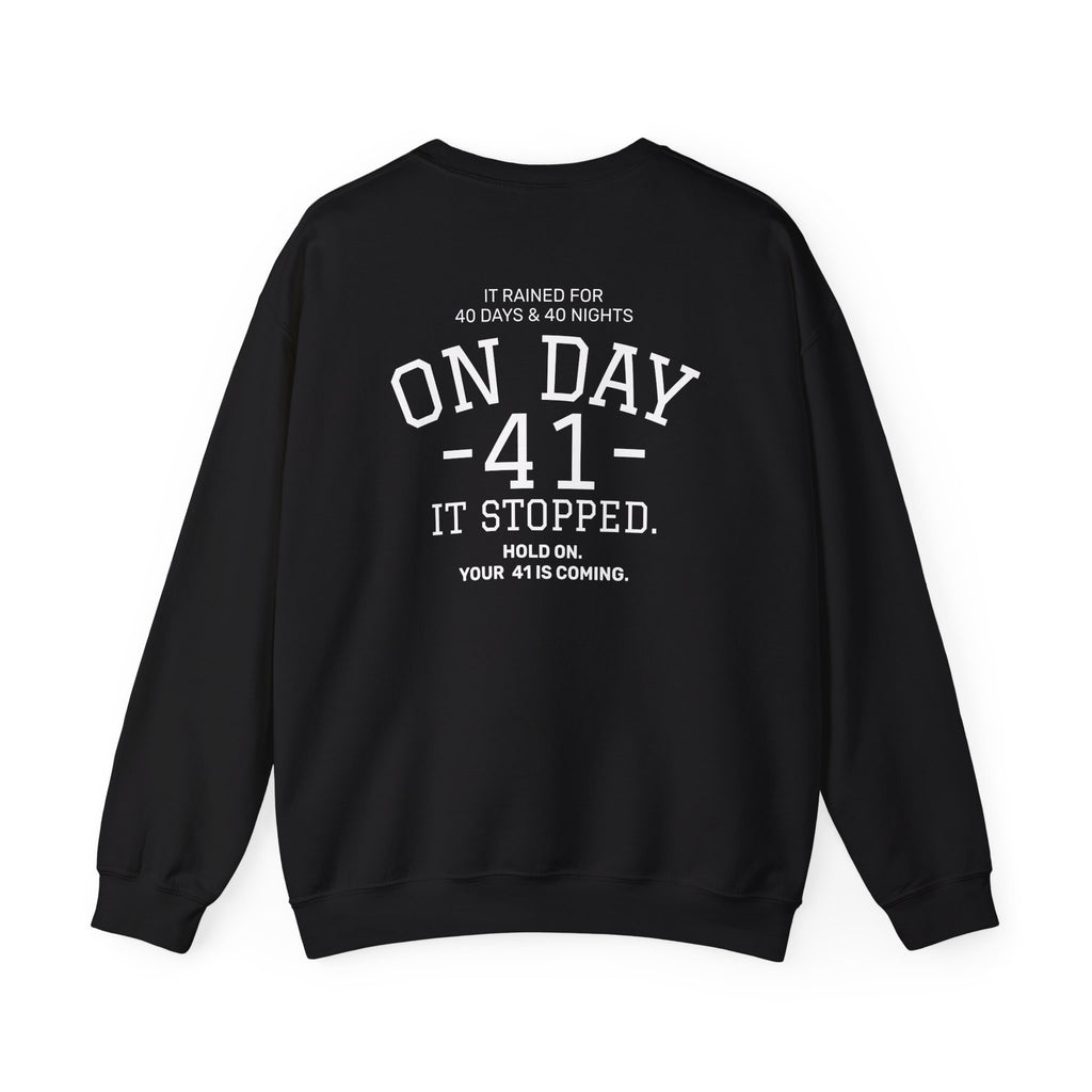 Crewneck Sweatshirt "On Day 41" – Inspirational 41.