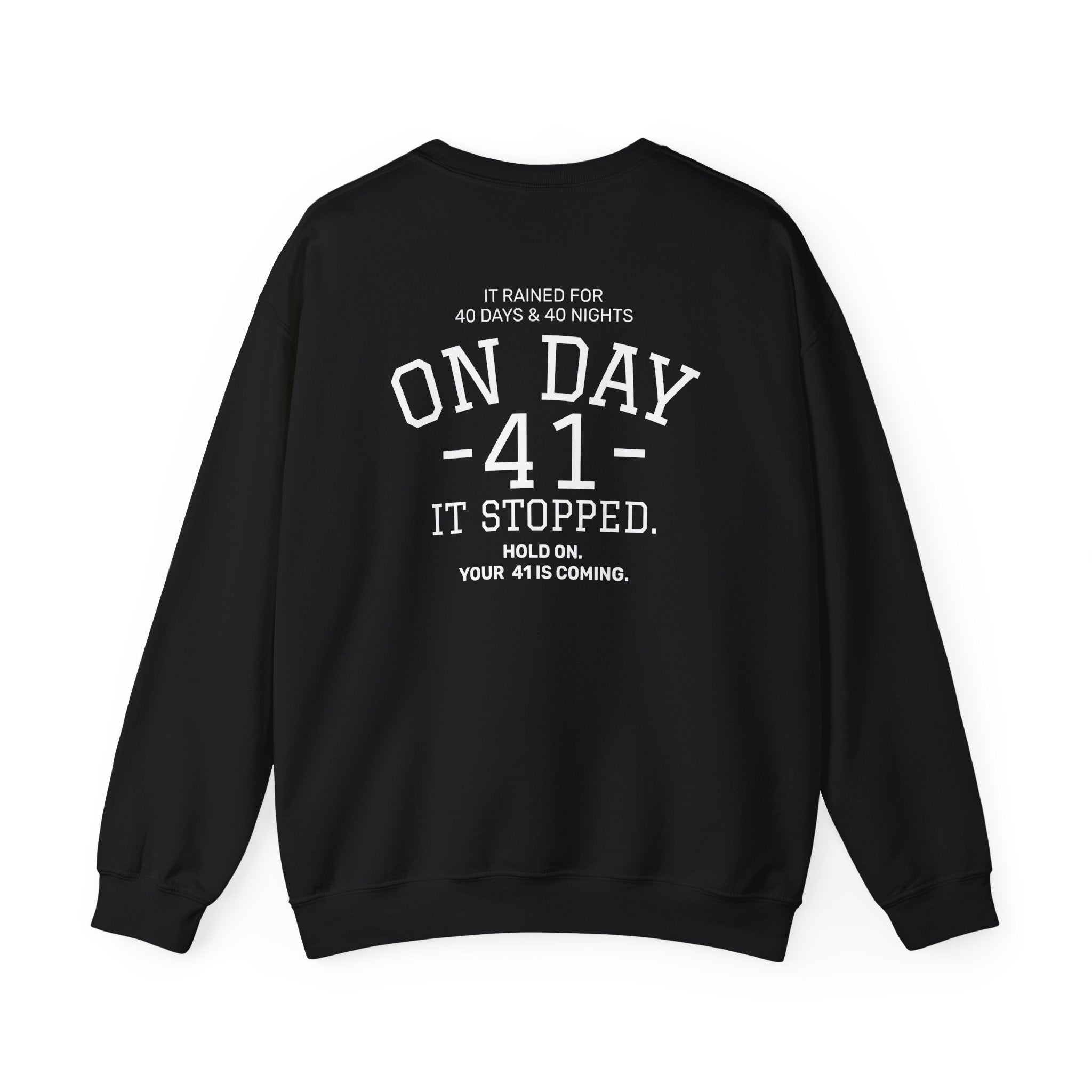 Crewneck Sweatshirt "On Day 41" – Inspirational 41.