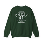 Crewneck Sweatshirt "On Day 41" – Inspirational 41.