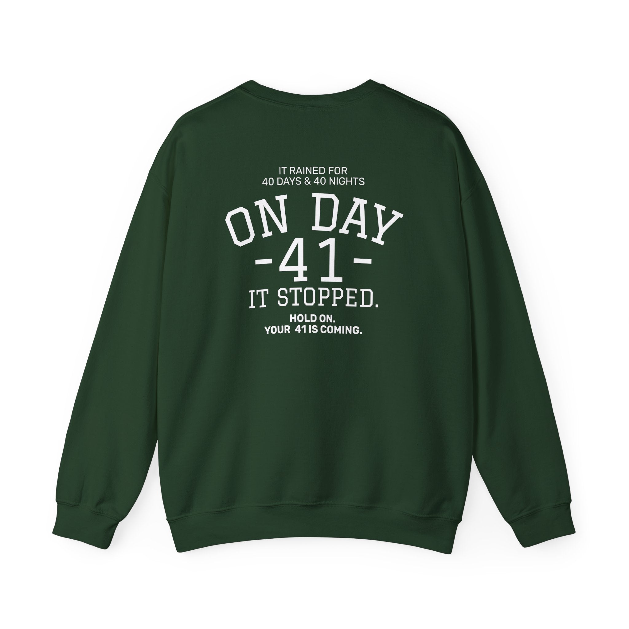 Crewneck Sweatshirt "On Day 41" – Inspirational 41.