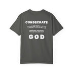Consecrate Yourself God T‑Shirt — Christian Faith Inspirational Tee