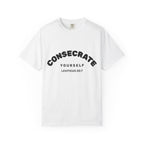 Consecrate Yourself God T‑Shirt — Christian Faith Inspirational Tee