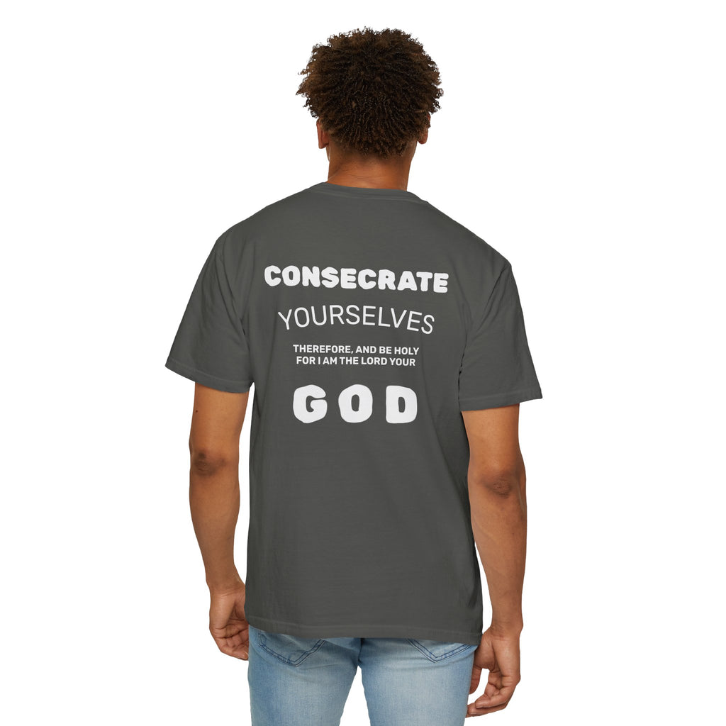 Consecrate Yourself God T‑Shirt — Christian Faith Inspirational Tee