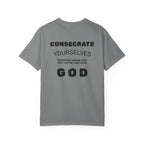 Consecrate Yourself God T‑Shirt — Christian Faith Inspirational Tee