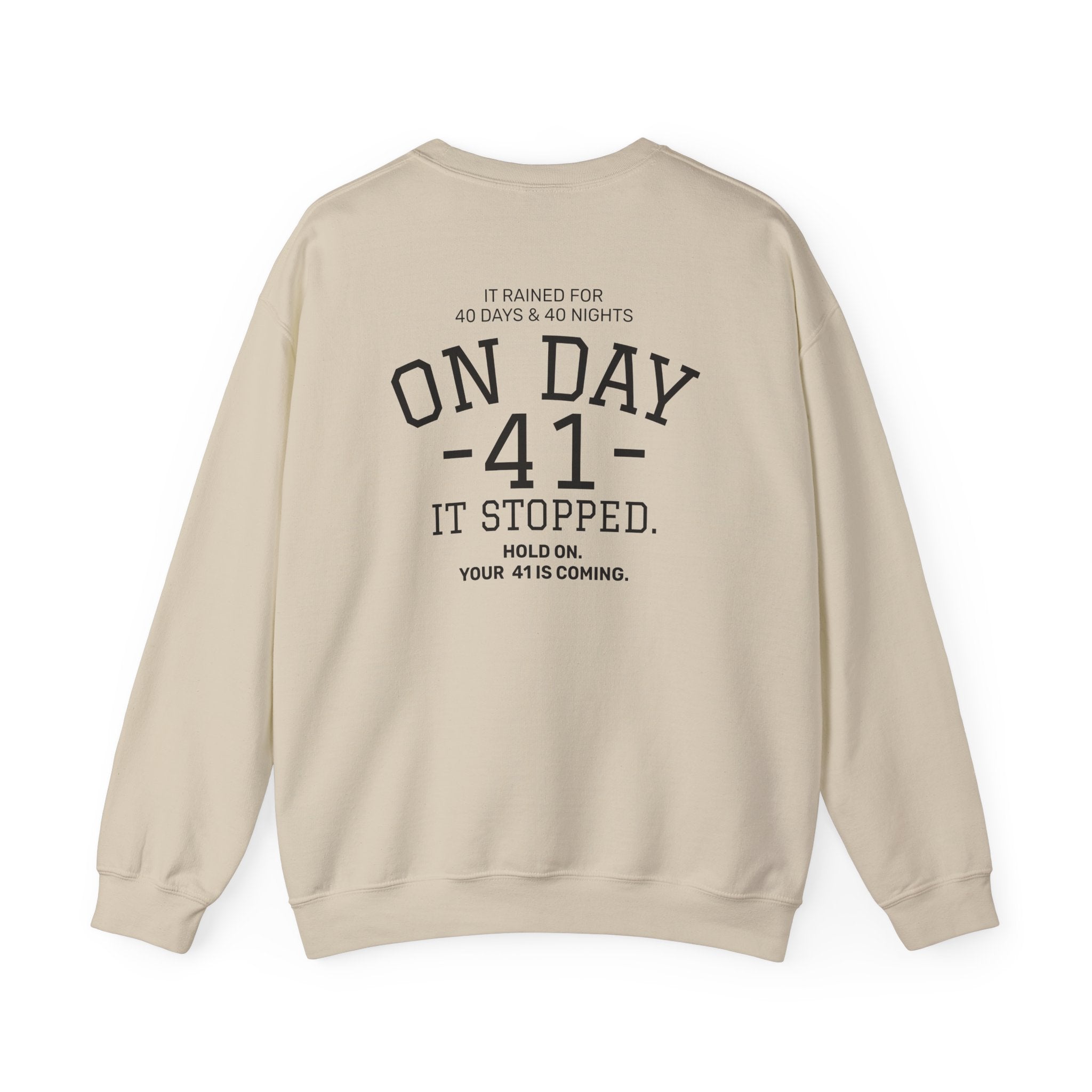 Crewneck Sweatshirt "On Day 41" – Inspirational 41.