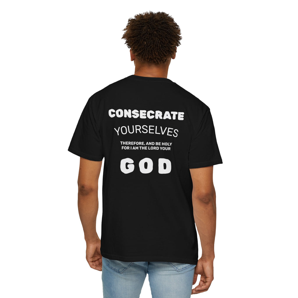 Consecrate Yourself God T‑Shirt — Christian Faith Inspirational Tee