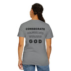 Consecrate Yourself God T‑Shirt — Christian Faith Inspirational Tee
