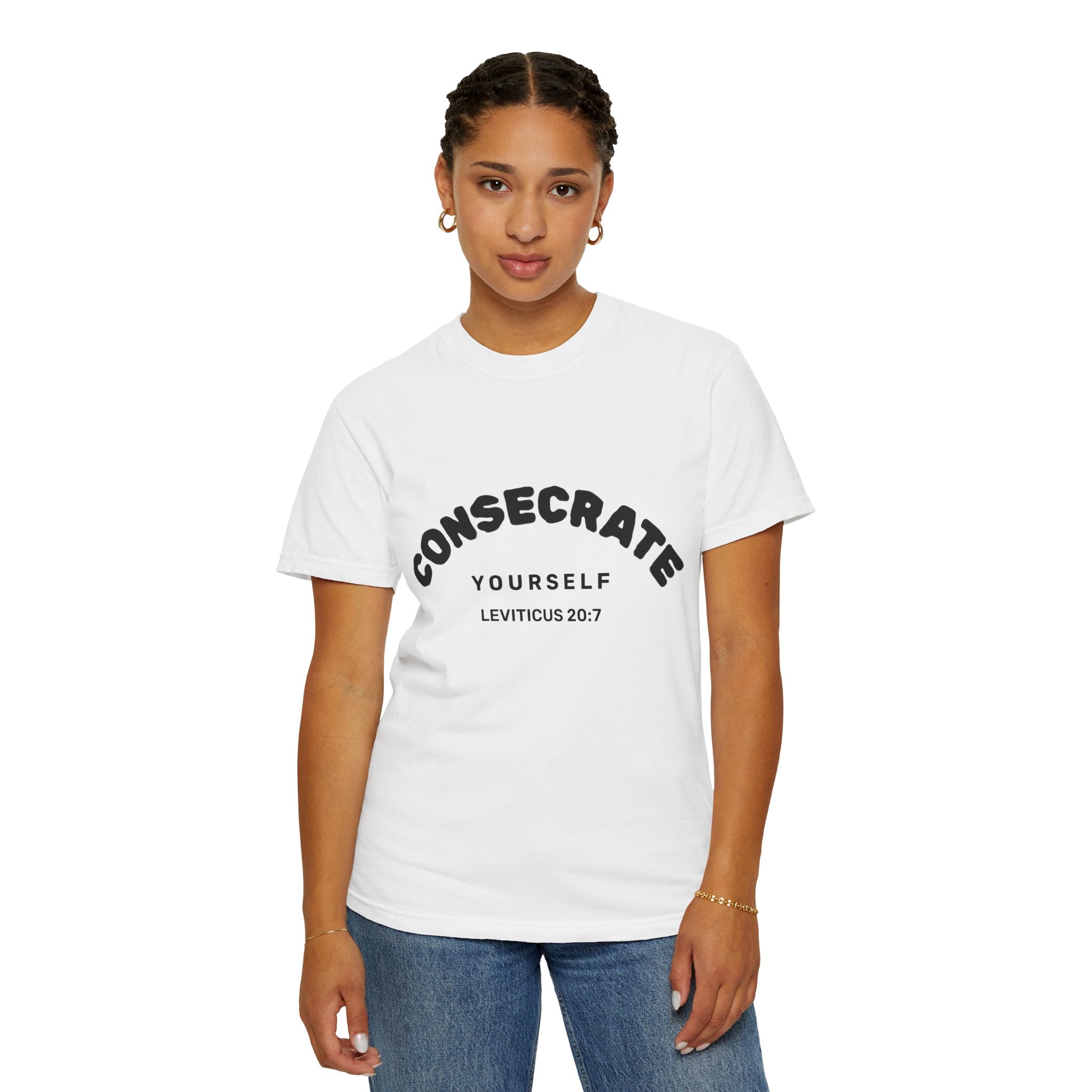 Consecrate Yourself God T‑Shirt — Christian Faith Inspirational Tee
