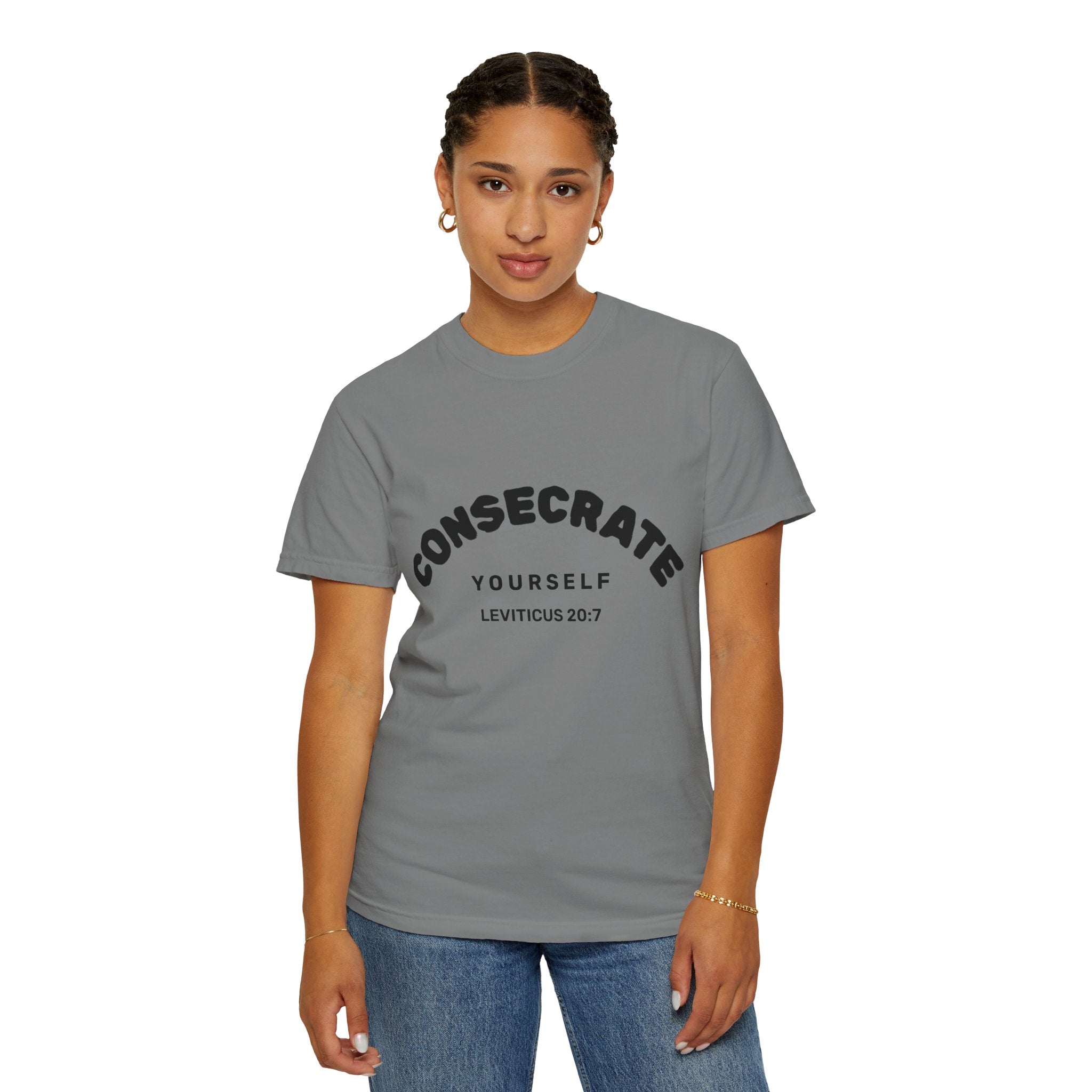 Consecrate Yourself God T‑Shirt — Christian Faith Inspirational Tee