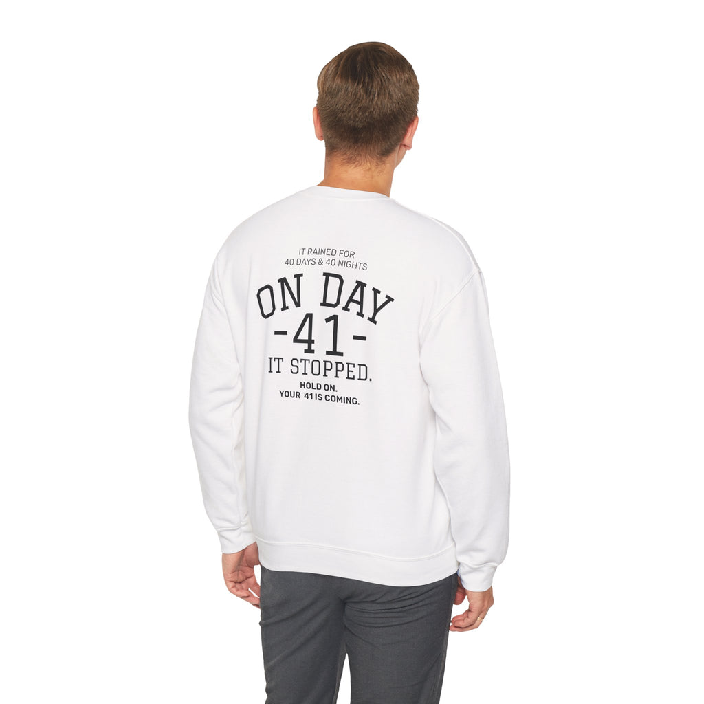 Crewneck Sweatshirt "On Day 41" – Inspirational 41.