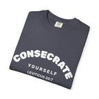 Consecrate Yourself God T‑Shirt — Christian Faith Inspirational Tee