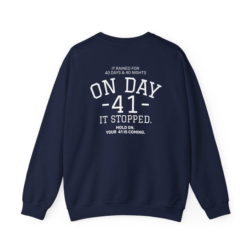 Crewneck Sweatshirt "On Day 41" – Inspirational 41.