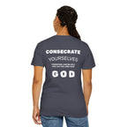 Consecrate Yourself God T‑Shirt — Christian Faith Inspirational Tee