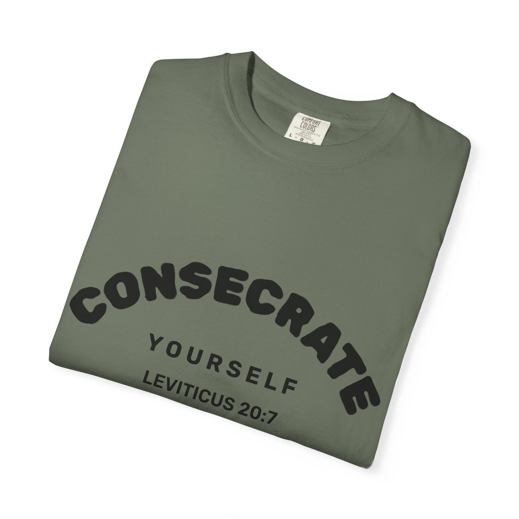 Consecrate Yourself God T‑Shirt — Christian Faith Inspirational Tee