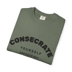 Consecrate Yourself God T‑Shirt — Christian Faith Inspirational Tee