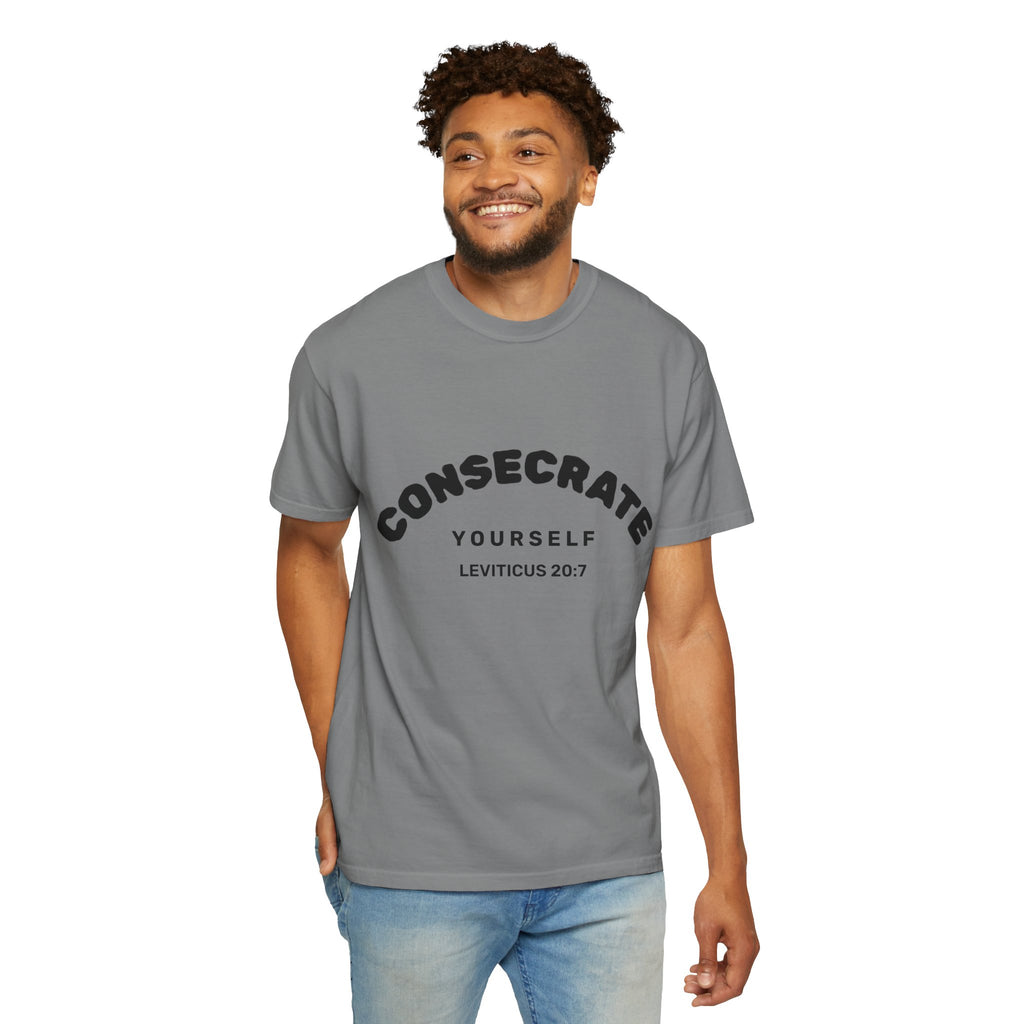 Consecrate Yourself God T‑Shirt — Christian Faith Inspirational Tee