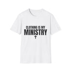 Clothing Is My Ministry T-Shirt — "Free & Saved" Christian Faith Tee (Go Forth and Make Disciples)