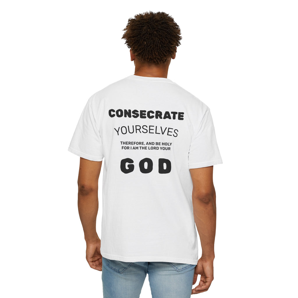 Consecrate Yourself God T‑Shirt — Christian Faith Inspirational Tee