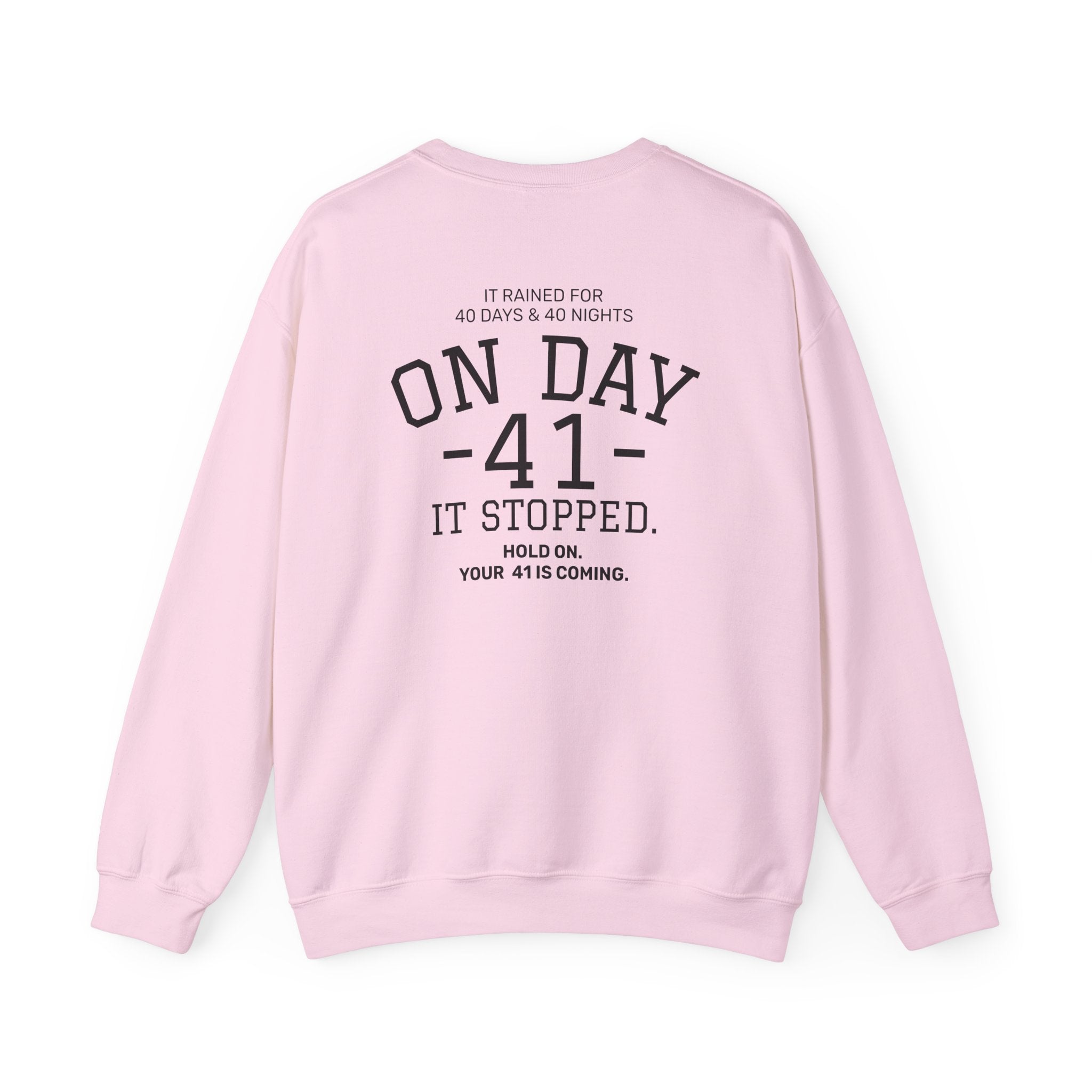 Crewneck Sweatshirt "On Day 41" – Inspirational 41.