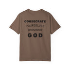 Consecrate Yourself God T‑Shirt — Christian Faith Inspirational Tee