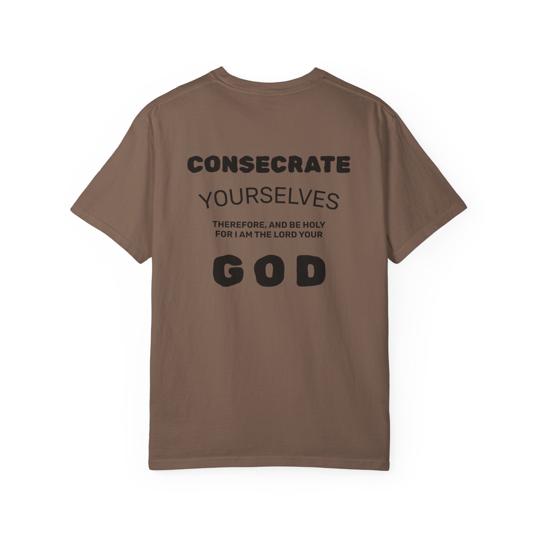 Consecrate Yourself God T‑Shirt — Christian Faith Inspirational Tee