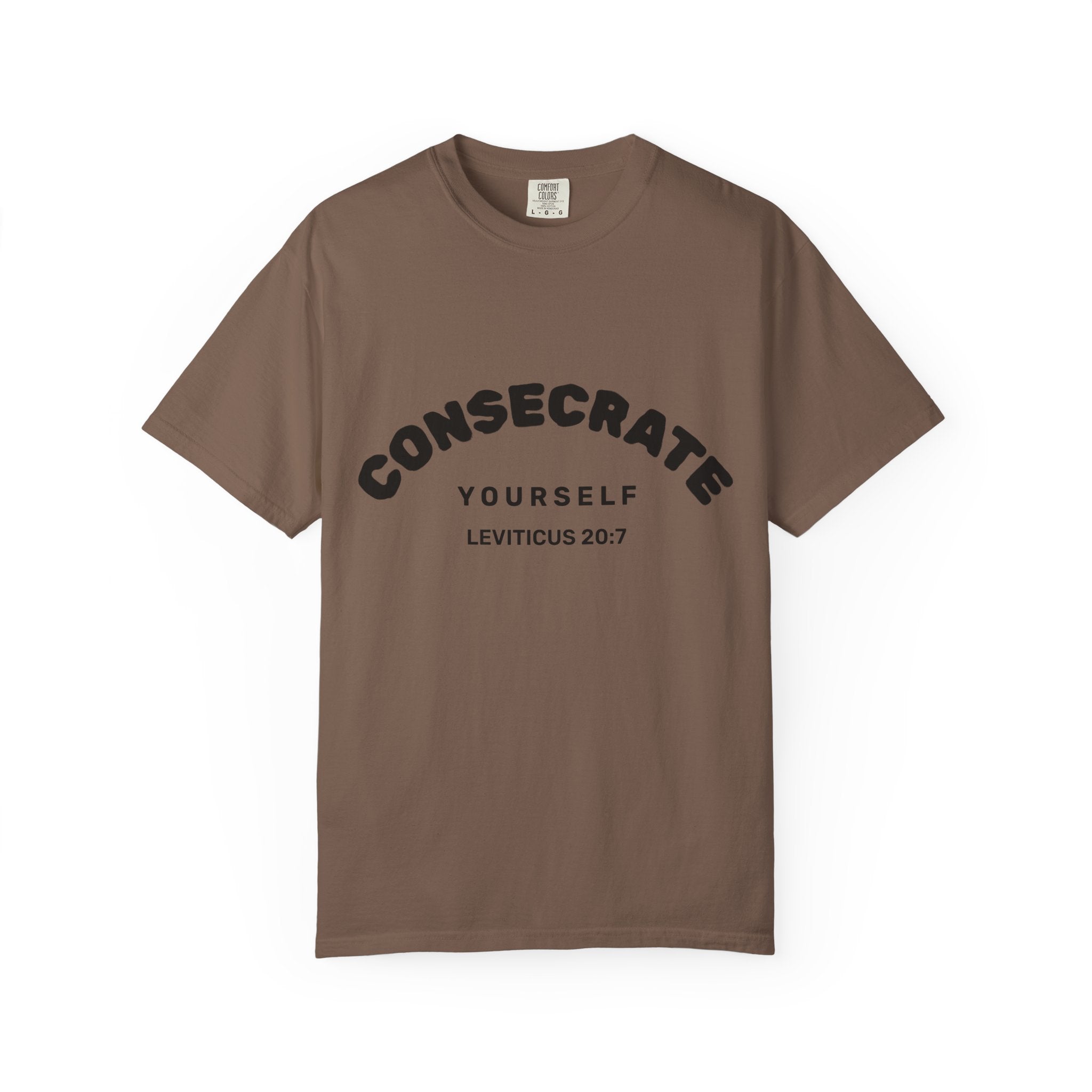 Consecrate Yourself God T‑Shirt — Christian Faith Inspirational Tee