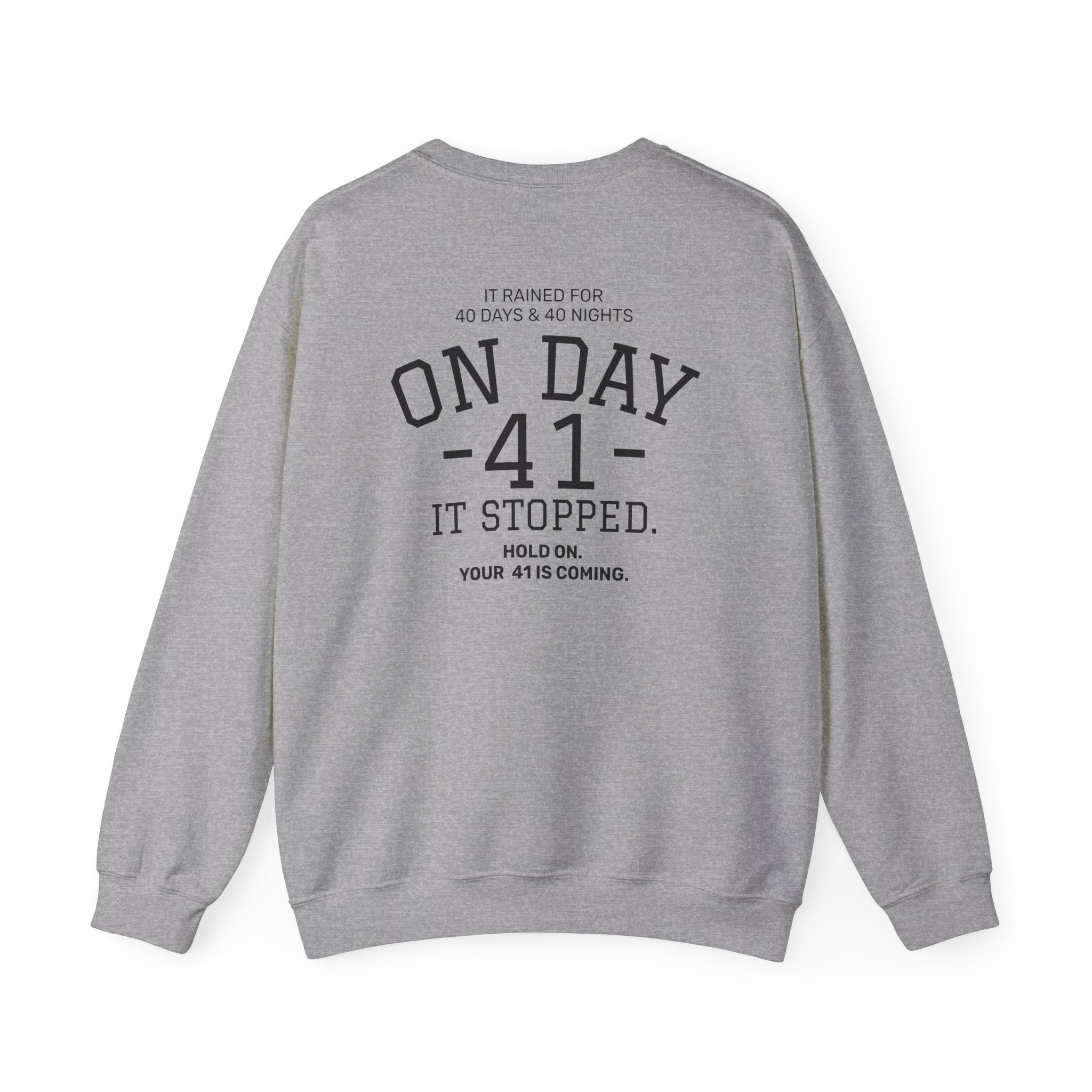 Crewneck Sweatshirt "On Day 41" – Inspirational 41.