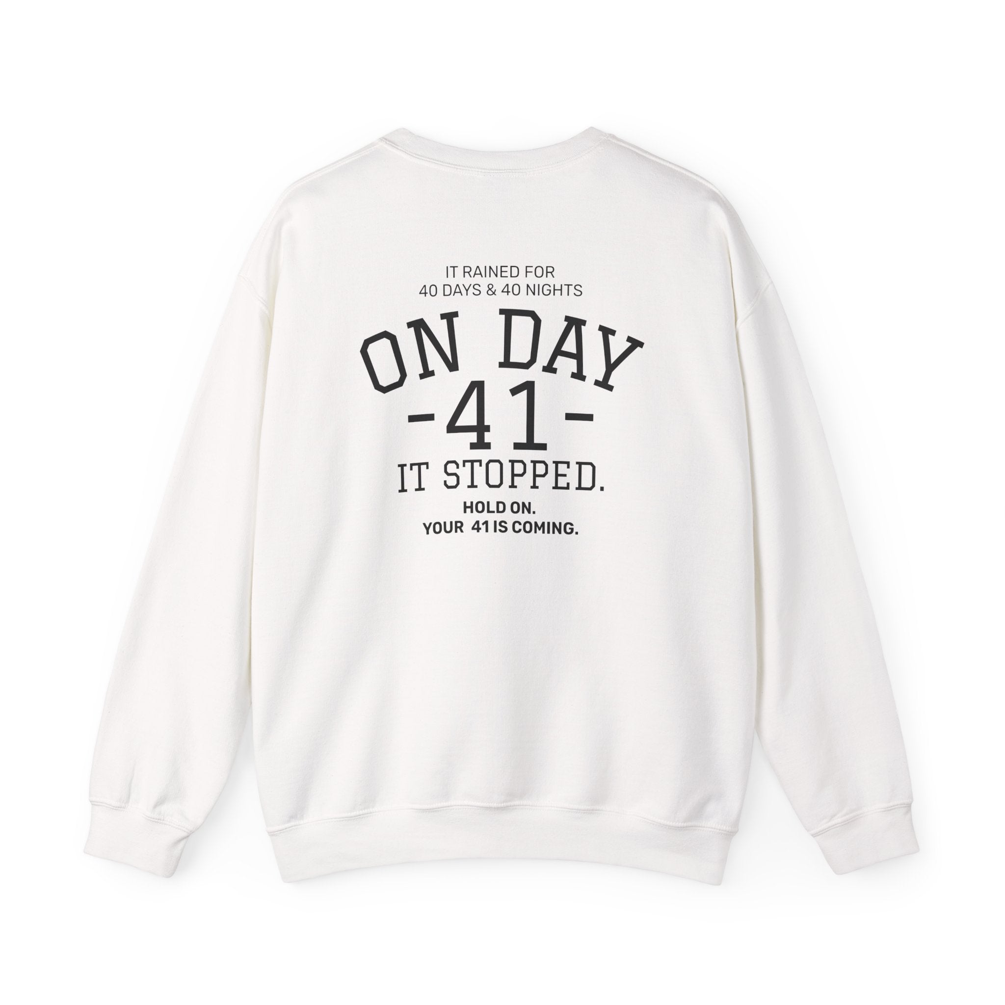 Crewneck Sweatshirt "On Day 41" – Inspirational 41.