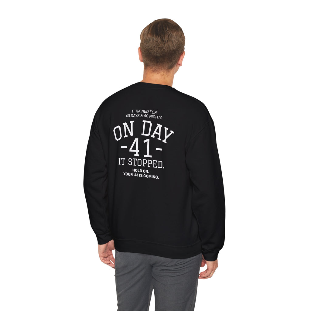 Crewneck Sweatshirt "On Day 41" – Inspirational 41.