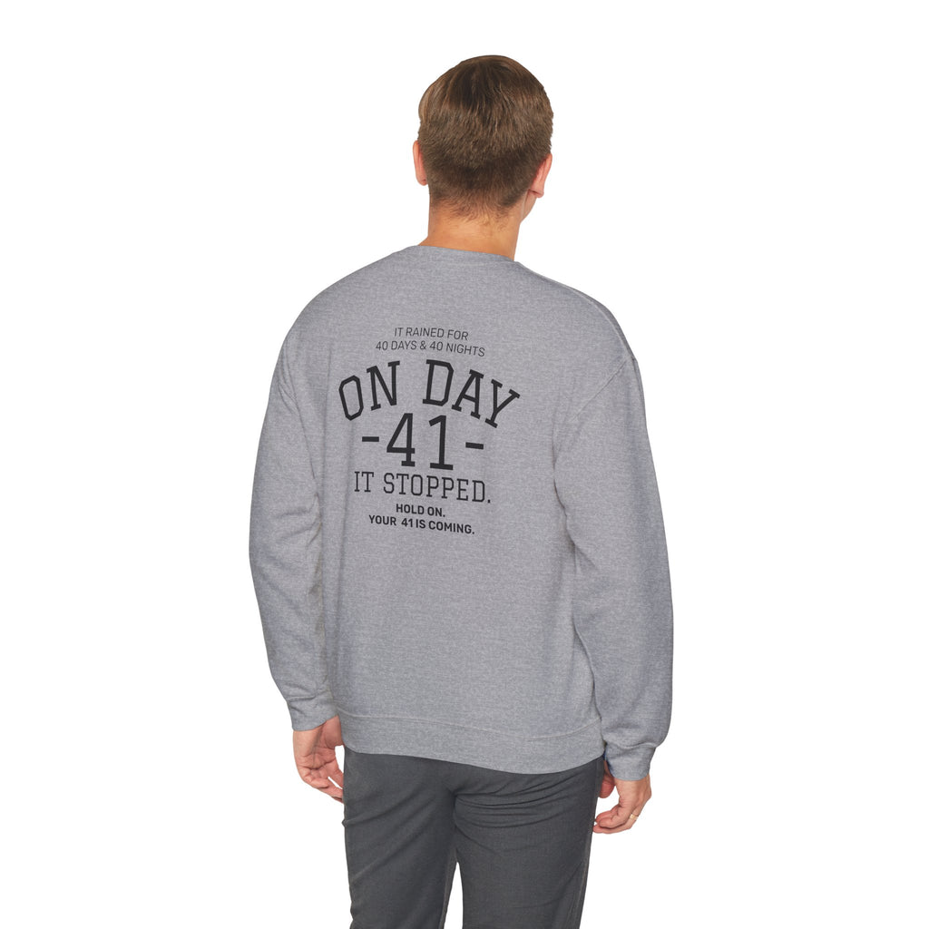 Crewneck Sweatshirt "On Day 41" – Inspirational 41.
