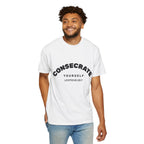 Consecrate Yourself God T‑Shirt — Christian Faith Inspirational Tee